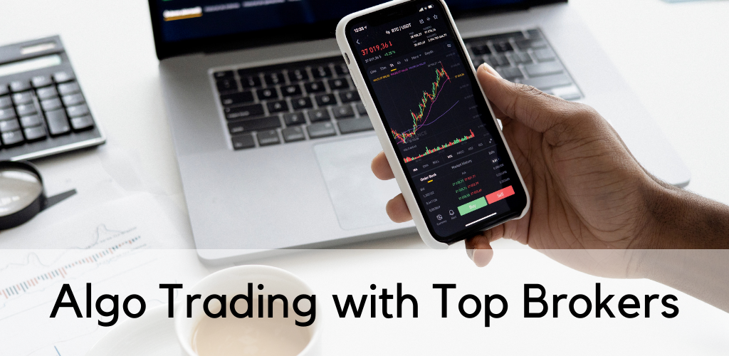 Algo Trading with Top Brokers in India